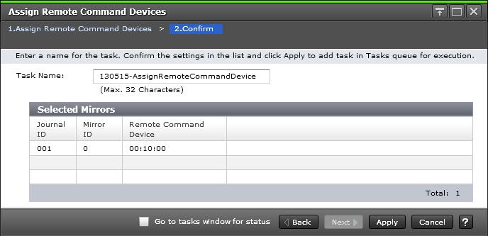 Item Remote Command Device Remove button Description LDKC, CU, and LDEV numbers of the remote command device selected in the Remote Command Device.