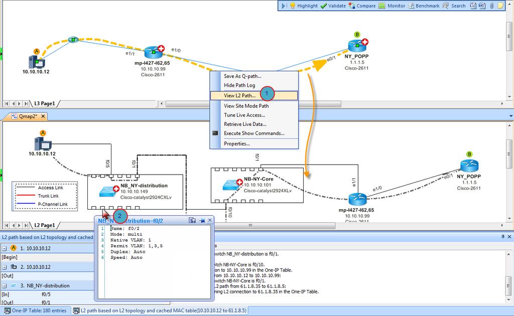 Map L2 Connections along a Path Map L2 connections along an L3 path Troubleshoot a slow application Document critical applications 1.
