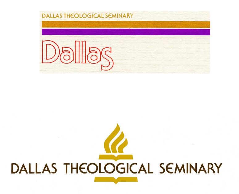 BRANDING GUIDELINES Since its earliest days, Dallas Theological Seminary has established an unwavering mission to, as L.S. Chafer put it, be centered about the Bible.