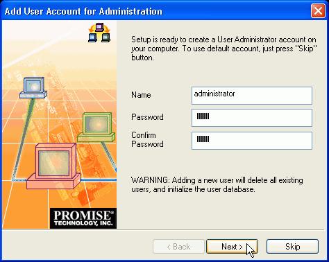 Chapter 2: Installation Figure 9. Add User Account dialog box. 12. When the Add User Account dialog box appears, you may accept the default name or enter a new one in the Name field. 13.