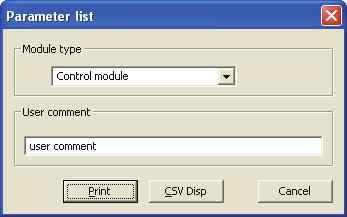 Parameter list Parameter setting can be printed or displayed in CSV fi le format for each module-type temperature controller.