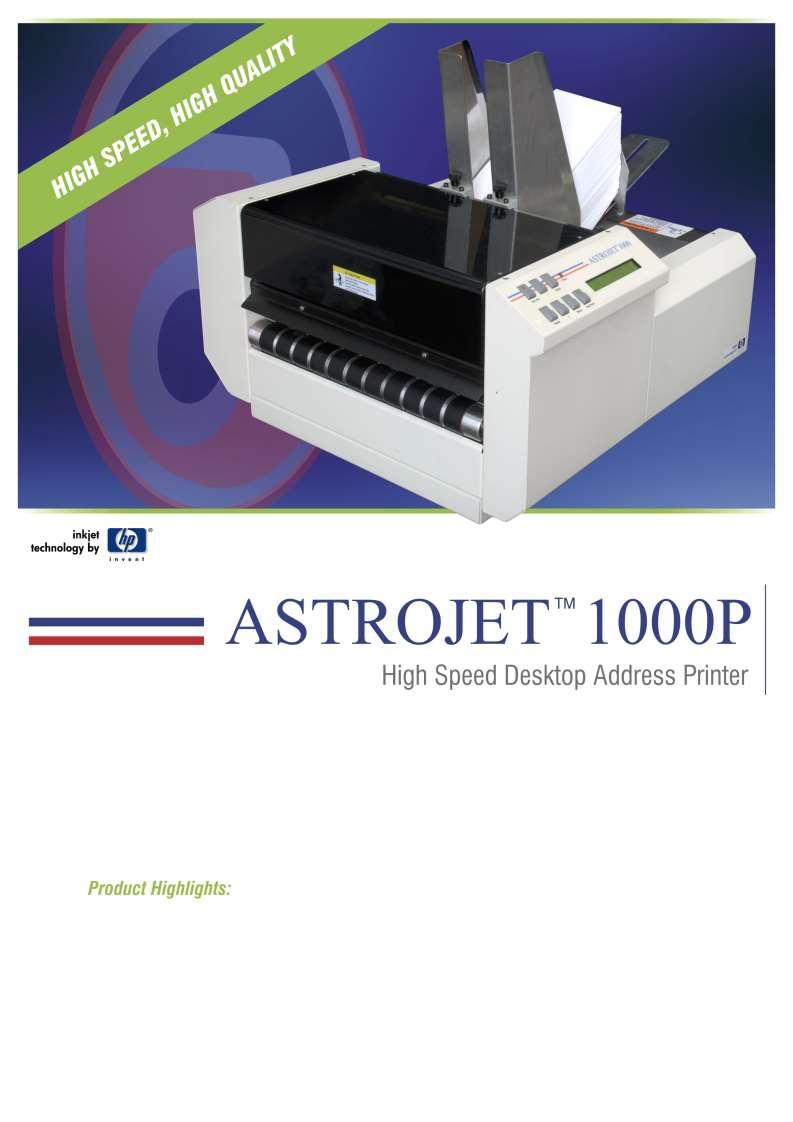 AstroJet TM 1000 Printer uses reliable HP-45 technology to print sharp addresses, graphics, logos and barcodes on envelopes, postcards and more.