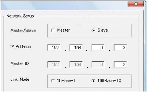 6 Use the same procedure to set the slave (DME8o-C and DME64N in the example) settings and IP address. DME8o-C DME64N Master/Slave Slave IP Address 192.168.0.3 192.168.0.4 Master ID 192.