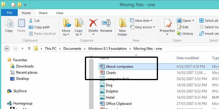 WINDOWS 8.1 FOUNDATION FOR BUSINESS USERS PAGE 113 Press Ctrl+X. This cuts (i.e. moves) the selected file to the Clipboard.