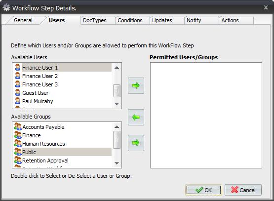 3.3.2 Users Tab The users (or groups) that require access to the Workflow Step must be specified on this tab. Only users selected on this tab will be able to see and run the Workflow Step.