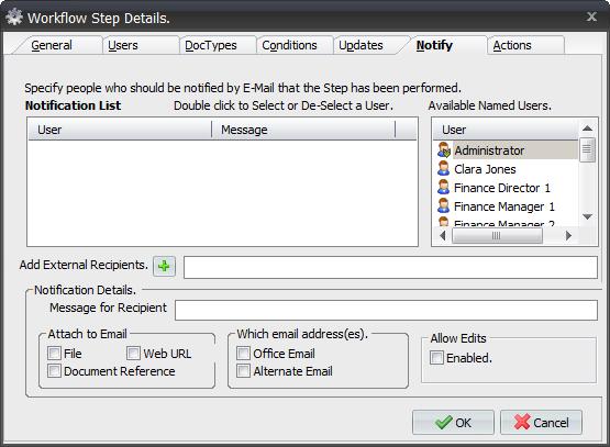 3.3.6 Notify Tab When the Workflow Step is performed, you can choose to automatically notify certain people by email.