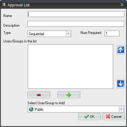 Configuring Approval Lists 4.2 Creating and Editing Approval Lists To create or edit an Approval List: 1. Click the Approval Lists button on the Administer tab in the Administration Module. 2.