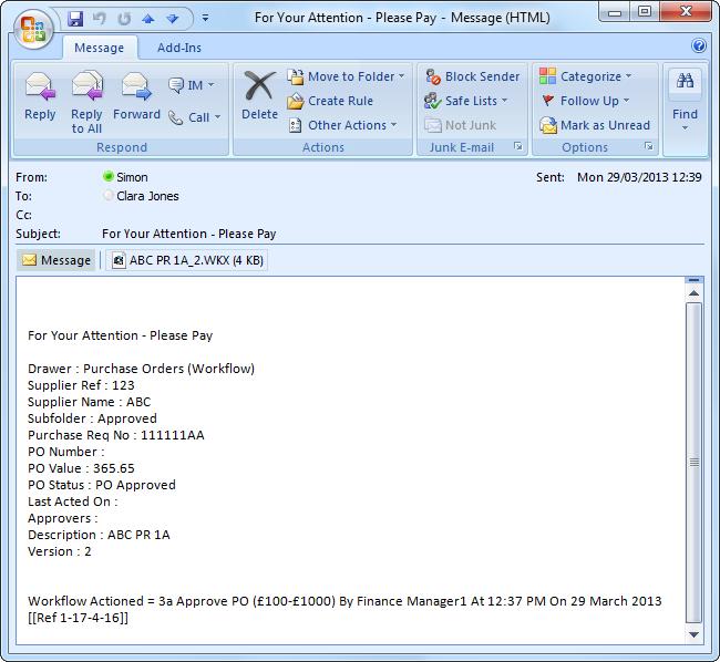 Workflow in Document Manager Depending on an option set by the administrator, the attached file can be the document itself, a document reference or a Web URL.