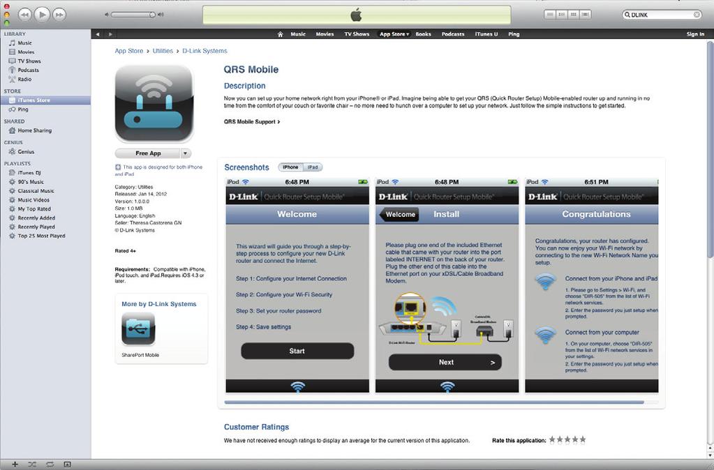 QRS Mobile App D-Link offers an app for your ipad, ipod Touch, or iphone (ios 4.