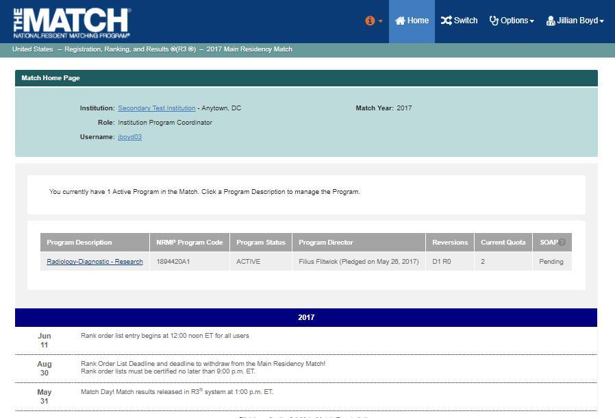 The Match Home Page displays for the Match you selected. An example from both Matches is shown on this page. Main Residency Match Home Page:. Your institution, role, username, and Match year display.