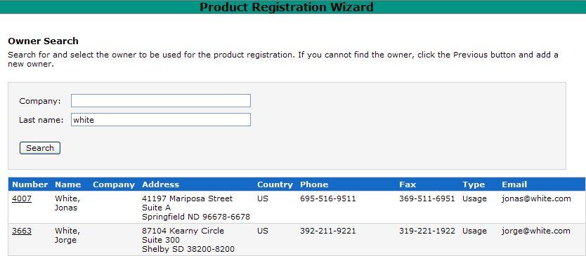 Product Registration Wizard - Owner Selection Screen If either the: I am the Selling Dealer, or Unknown Selling Dealer options are selected, the Owner selection screen is invoked.