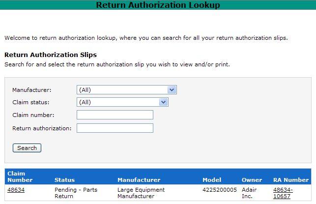 Return Authorizations The Return Authorization (RA) Lookup screen allows users to lookup manufacturer RAs and print out RA slips.