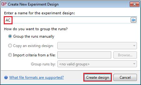 Give the new experimental design a name and then click Create design. To create a new condition 1.
