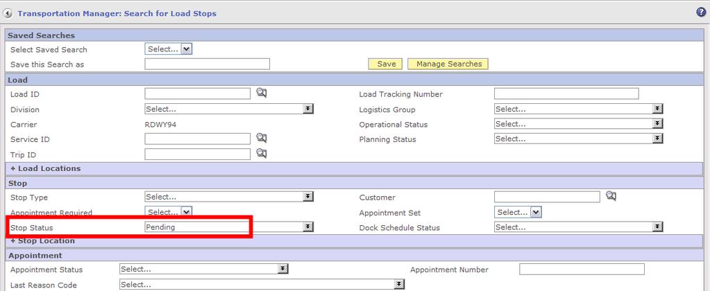 Figure 2-6 System Default Search Page Screen Shot To verify this system default filter, if the user navigates back to the List of Load Stops page,