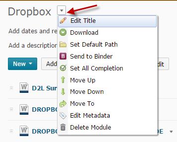 Edit Module title 1. Click Content on the Navbar. 2. From the dropdown next to the module name, select Edit Title. Delete a module 1. Click Content on the Navbar. 2. From the dropdown next to the module name, select Delete Module.