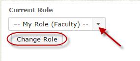 To end role switch and return to faculty view, go back to the personal menu and click on the X. 2.