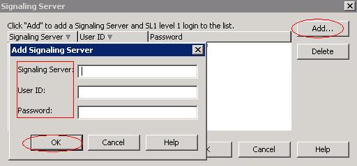 button. Input the Signaling Server IP address, User ID and Password. Click on OK to complete the configuration. 7.