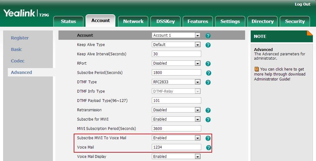 Select the desired account from the pull-down list of Account. 3. Click on Advanced. 4. Select Enabled from the pull-down list of Subscribe MWI To Voice Mail. 5.