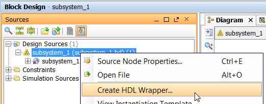 Step 7: Creating and Implementing the Top-Level Design 3. In the Sources window, right-click the top-level subsystem design, subsystem_1, and select Create HDL Wrapper.