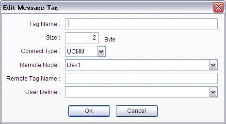 2.5.4 Message Tab Page The Message Tab Page is used to set message tags. The tab page is shown below. These settings are disabled if the configuration device is not set to Local: SYSMAC Gateway.
