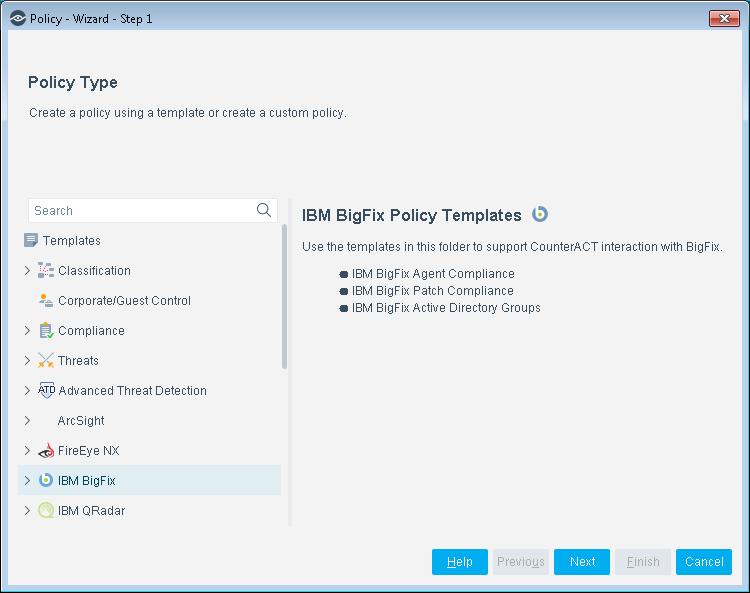 Run BigFix Policy Templates CounterACT policies use a wide range of host conditions to trigger various management and remediation actions.