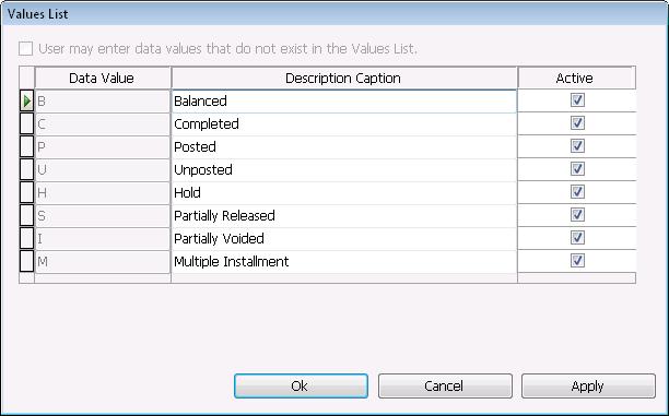 72 Customization Manager Values List Most objects on standard screens are limited as to the acceptable values that may be entered into the control.