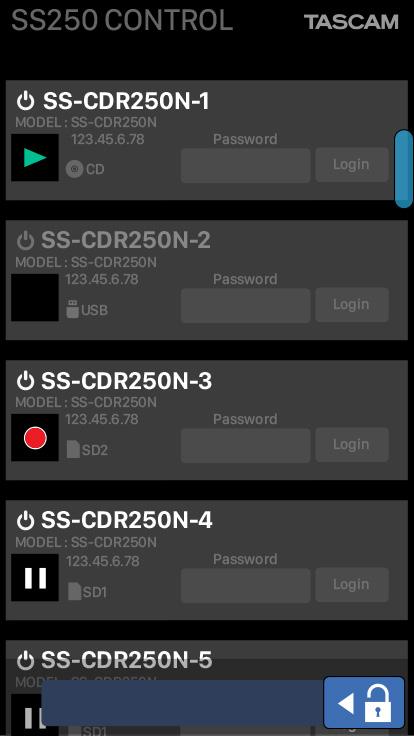 Connecting the SS-CDR250N/SS- R250N and SS250 CONTROL subnet (segment) shown on the login screen. Tap button to refresh the list of units on the same subnet (segment). 1.