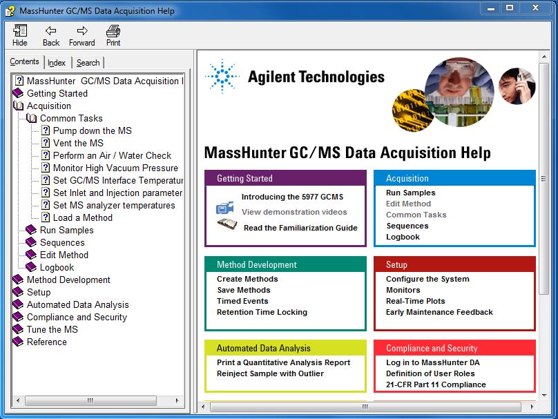 Using MassHunter Online Help Files The online Help files contain extensive information and tutorials about instrument control, data acquisition, data analysis, methods, sequencing, tuning,