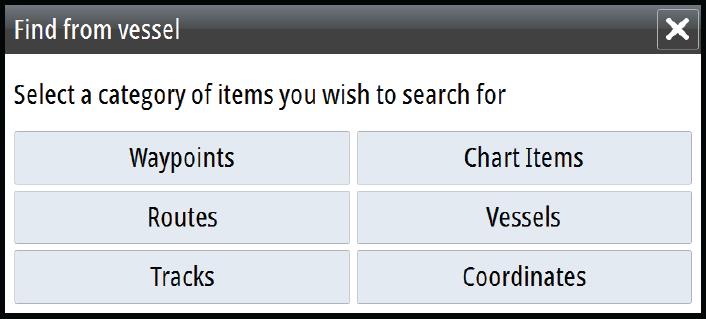 Ú Note: Pop-up information has to be enabled in chart settings to see basic item information. Find objects on chart panels You can search for other vessels or various chart items from a chart panel.