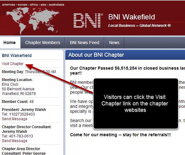Visitor Self Registration via Website Visitors may register themselves to visit a chapter through the BNI Connect websites.