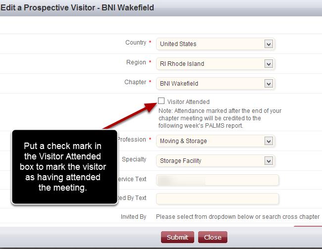 Edit The Prospective Visitor to Mark Attendance Note: Once the visitor has been marked as having attended, they will be moved from the Prospective Visitors and into the Visitors function.