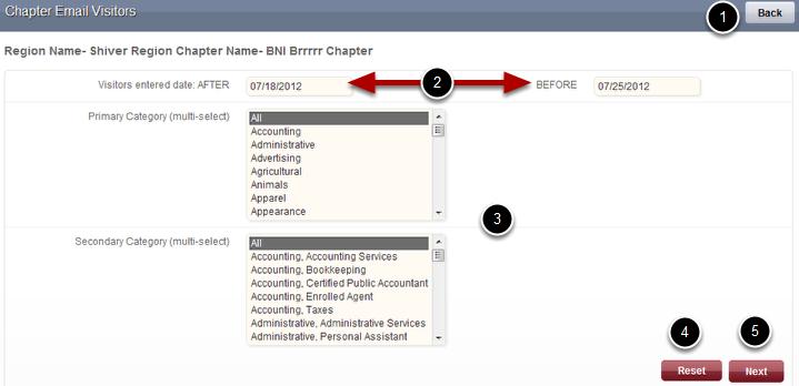 Choose Your Visitor Selection Criteria 1. Click the Back button to return to the previous screen. 2. Choose a date range for finding chapter visitors. 3.