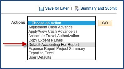 Default Accounting 7. Default accounting information will be applied to any Expense Report line where the accounting information was not manually updated.