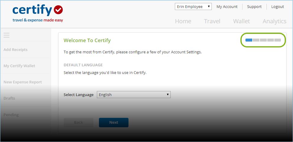 Logging in and Getting Started Logging in and Getting Started New User Setup Wizard The first time you log into your Certify account, you will be prompted to complete the New User Setup Wizard.