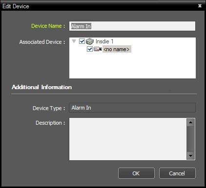Associated Device: Select a camera channel to associate with the alarm-in or audio-in device for display on the event spot screen (supported only for an alarm in or audio-in device).