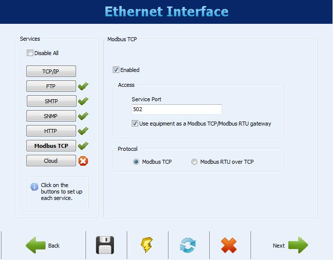 ETHERNET INTERFACE CONFIGURATION MODBUS TCP Finally, the Modbus TCP button allows you to enable the Modbus TCP communication protocol, used to read and write data in FieldLogger.