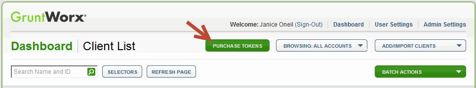 Tokens button to purchase tokens with a credit card. Note: The Purchase Tokens button is also enabled on the Dashboard of users with Admin privileges.