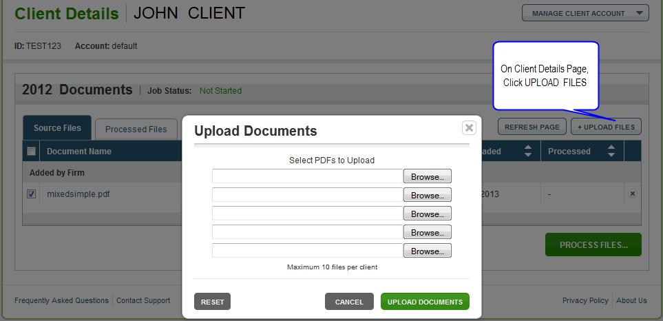 Job Submission (continued) 3. Upload Documents The user may upload files in two places.
