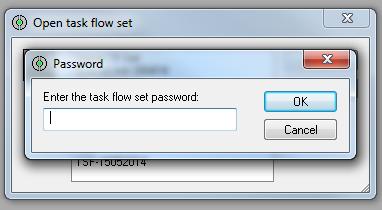 If a password has previously been configured for the Task Flow, enter the password and
