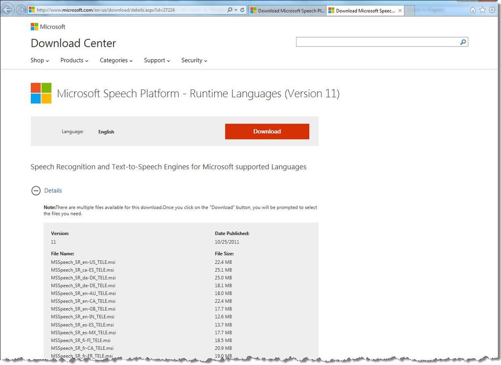 Link for languages http://www.microsoft.com/en-us/download/details.aspx?id=27224 The MSSpeech files are required. All of the files are installation files (msi).