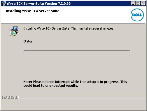 Figure 10. Installing Wyse TCX Server Suite NOTE: Do not interrupt while the process is in progress. This may lead to unexpected results. 7 The Windows Security dialog box is displayed.