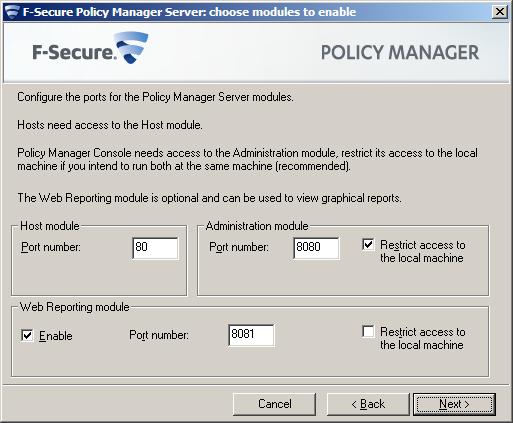 F-Secure Client Security Installing Policy Manager 23 Policy Manager Server will use as a repository.