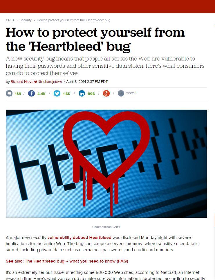 In the news: Heartbleed The protocol allows you to send heartbeat messages, which basically say: Are you still there? If you are, repeat this word back to me: hello [0x0005 bytes].