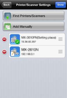 Tap, and then move the finger up and down if you wish to arrange order of the printers/scanners.