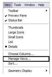 b. To create a customized view: 1. Click on View > Manage Views... from the pull down menu.