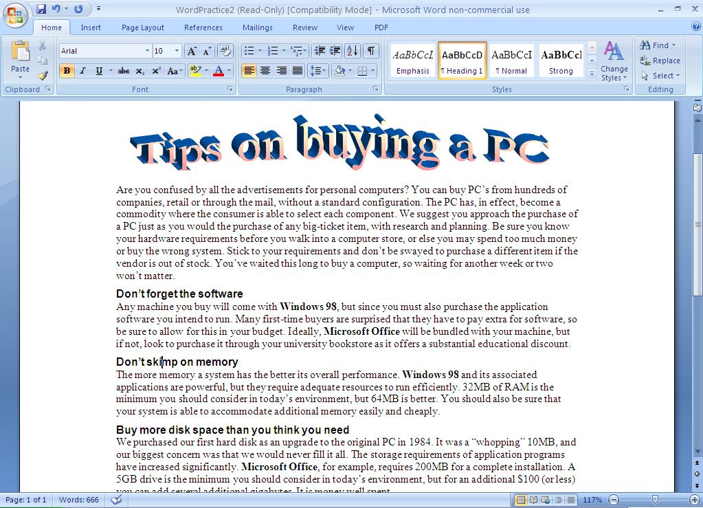 Lesson 2: Newsletter Objectives: In this lesson, you will learn how to work with: a) Word Art b) Column c) Image 1. Open the Word Practice 2.doc file. 2. At the top of the page: Insert a Word Art text, and type the title as: Tips on buying a PC (To get to Word Art, from the menu bar, click on the Insert tab s in the ribbon.