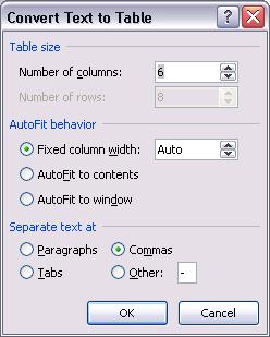 3. Set the table information up > Click OK Tip: Choose Commas for