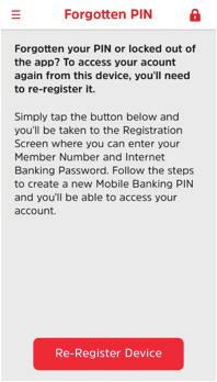 Forgotten PIN If you have forgotten your PIN or wish to re-register your device, this screen will allow you to do