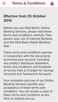 Terms & Conditions Everyone who registers for the P&N Bank Mobile App will need to read and accept these Terms &