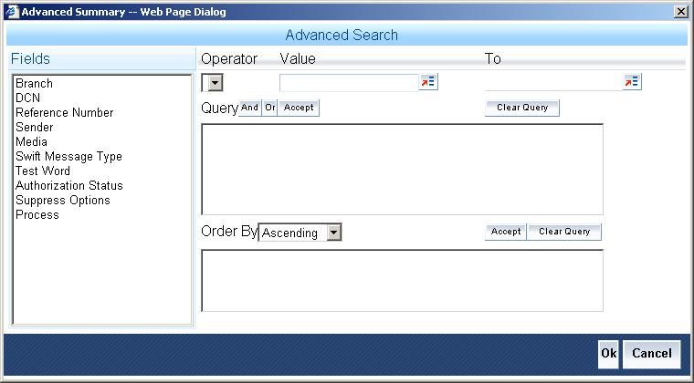 12.5 Ordering Details of Query Oracle FLEXCUBE also provides you the option to order the information that you have made a query on.